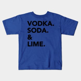 vodka soda lime 1 Kids T-Shirt